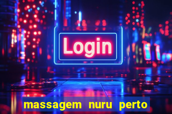 massagem nuru perto de mim